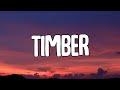 Pitbull - Timber (Lyrics) Ft.Kesha