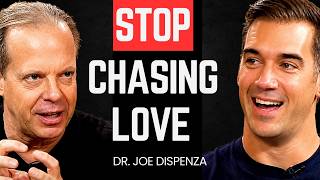 Dr. Joe Dispenza: Stop Chasing Partners & Fix Your Energetic Field.