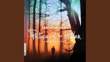 Five Songs: No. 5, Pictures of the Hidden, Concluded