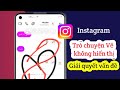 Bản vẽ trò chuyện trên Instagram không hiển thị 2025 | Bản vẽ trò chuyện trên Instagram