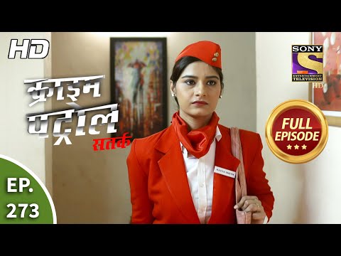 Crime Patrol Satark Season 2 - Ep 273 - Full Episode - 17th November, 2020