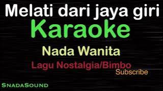 MELATI DARI JAYA GIRI-Lagu Nostalgia/Bimbo|KARAOKE NADA WANITA​⁠ -Female-Cewek-Perempuan@UcokkuYasir
