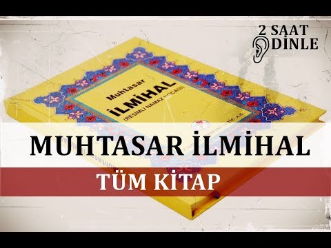 Muhtasar İlmihali Tamamı ( Kesintisiz 2 Saat Dinle )