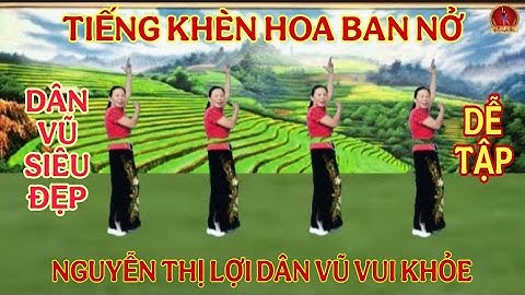 TIẾNG KHÈN HOA BAN NỞ/ DÂN VŨ MỚI/ SIÊU ĐẸP/ DỄ TẬP 