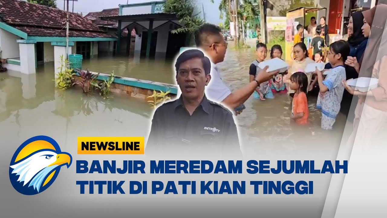 Banjir di Pati Semakin Parah, Ketinggian Air Terus Meningkat - [Newsline]