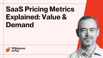 SaaS Pricing Metrics Explained: Value & Demand
