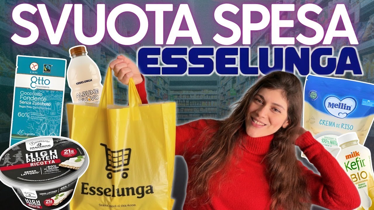 SVUOTA LA SPESA ESSELUNGA 🛒 + TIPS da Personal Trainer