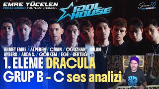 İdol House B ve C Grubu Ses Analizi (İşler Cidden Zorlaşıyor!)