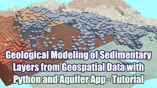 Geological Modeling of Sedimentary Layers from Geospatial Data w. Python and Aquifer App - Tutorial