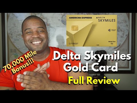 Delta SkyMiles Gold Credit Card  |  Full Review  [ Is This The Right Card For You? ]