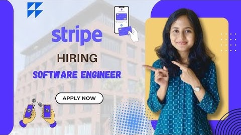 Stripe Hiring Software Engineer New Grad | 30-40LPA | Hiring Process at Stripe