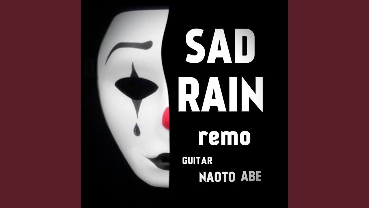 SAD RAIN
