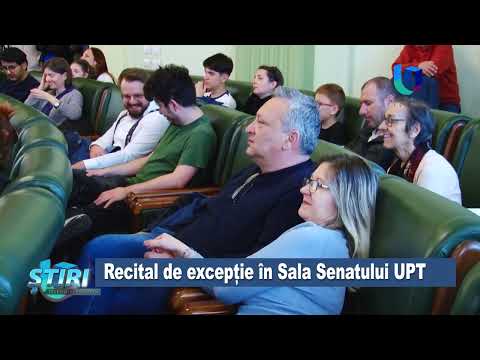 Recital de excepție în Sala Senatului UPT