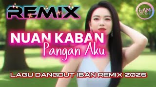 Download Lagu NUAN KABAN PANGAN AKU | Lagu Dangdut Iban Remix 2025 🔥🔥🔥🔥🔥 #lammusic #dangdutremix2025  MP3