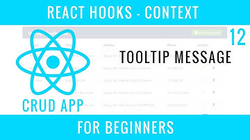React Hooks Context CRUD APP : 12 : Tooltip Message