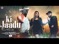 Ki jaadu  ace ft sq  sylhetybangla rap 2021  sr101 music  official music