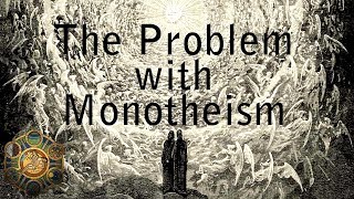 The Problem with Monotheism | Santa and The Tooth Fairy Exist pt.2