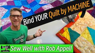 Quilt Binding by Machine with Rob Appell