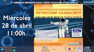 Ponencia: Competencias en Emprendimiento ENTRECOMP Guadalinfo. INNOVA'21 screenshot 4
