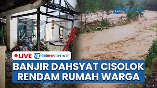 🔴 LIVE: Banjir Bandang dan Longsor Terjang Sukabumi! Ratusan Rumah Terendam, Jembatan Desa Terputus