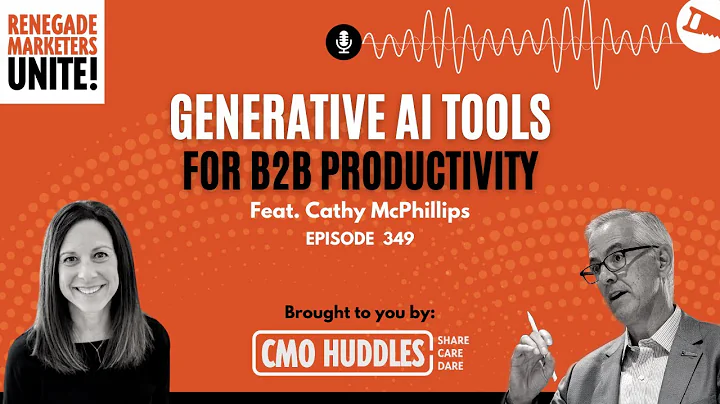Generative AI Tools for B2B Productivity | Renegade Marketers Unite #349