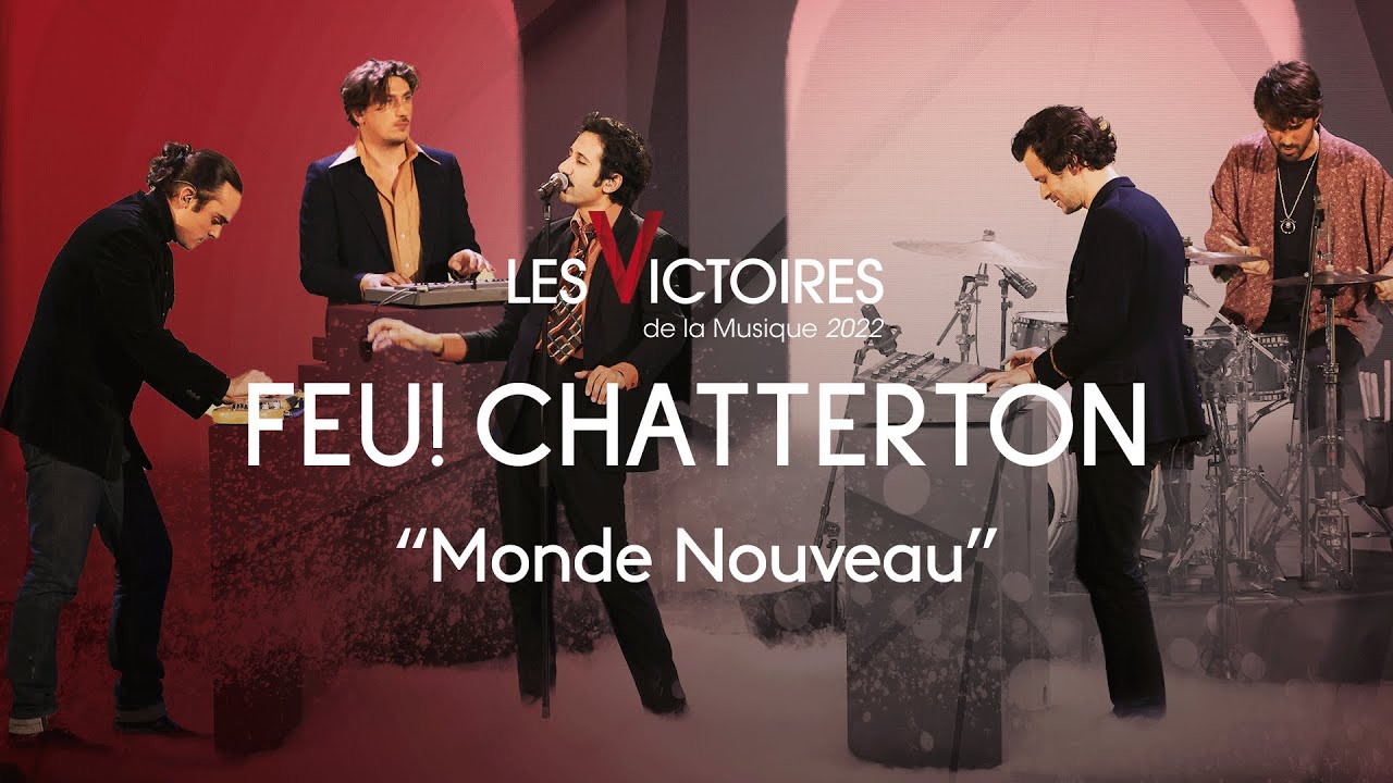 Feu! Chatterton - Monde Nouveau (Live Victoires 2022) 