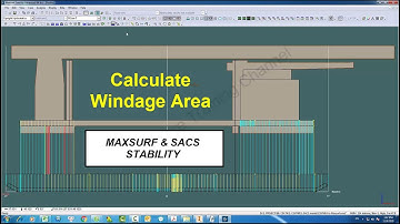 How to Calculate Wind Project Area in Maxsurf (SACS Stability) - Naval Architect