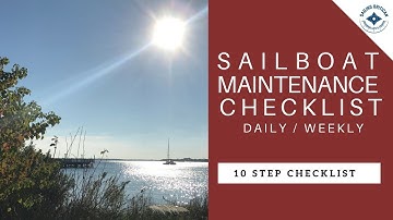 Sailboat Maintenance Checklist - 10 Step Checklist