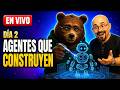 Vibe Agents Bootcamp -  Día 2: Agentes que construyen