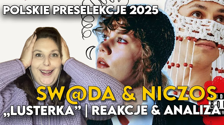 Sw@da x Niczos - Lusterka REAKCJE | Eurowizja 2025 | Polskie preselekcje 2025 kandydaci