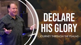 Declare His Glory | Journey through the Psalms