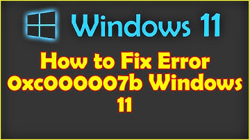 How to Fix Error 0xc000007b Windows 11