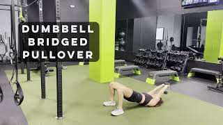 Dumbbell Bridged Pullover – Chest, Lats & Core in One Powerful Movement
