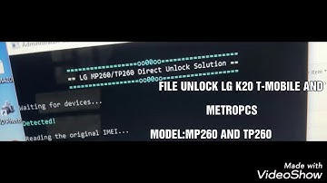 FILE UNLOCK LG K20 MP260 & TP260 METROPCS AND T-MOBILE