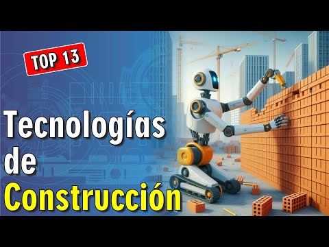 🚧 13 Tecnologías de Construcción Increíbles