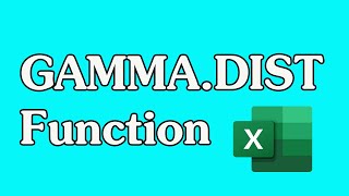 How to Use the GAMMA.DIST Function in Excel