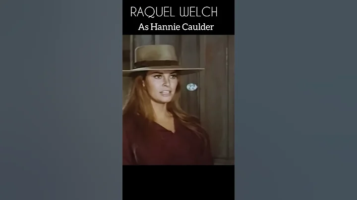 Raquel Welch as Hannie Caulder