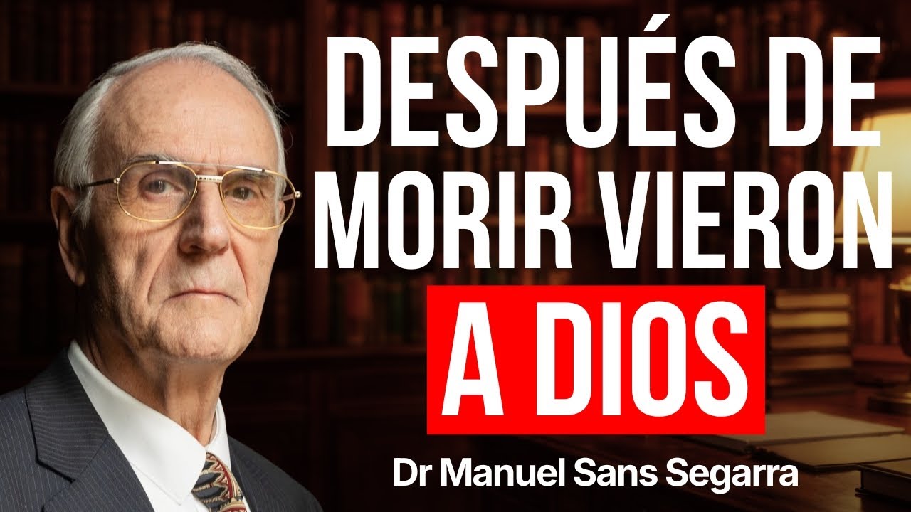 DIOS No te JUZGA: MÉDICO Revela lo que HAY Después de MORIR | Dr. Manuel Sans Segarra