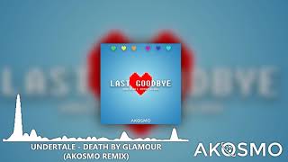 Undertale - Death By Glamour (Akosmo Remix)