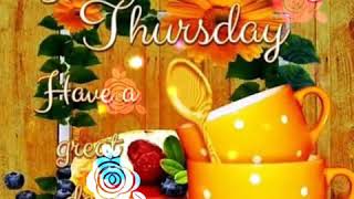 Good morning thursday images, beautiful images, wallpapers images, whatsapp images, e-card & status