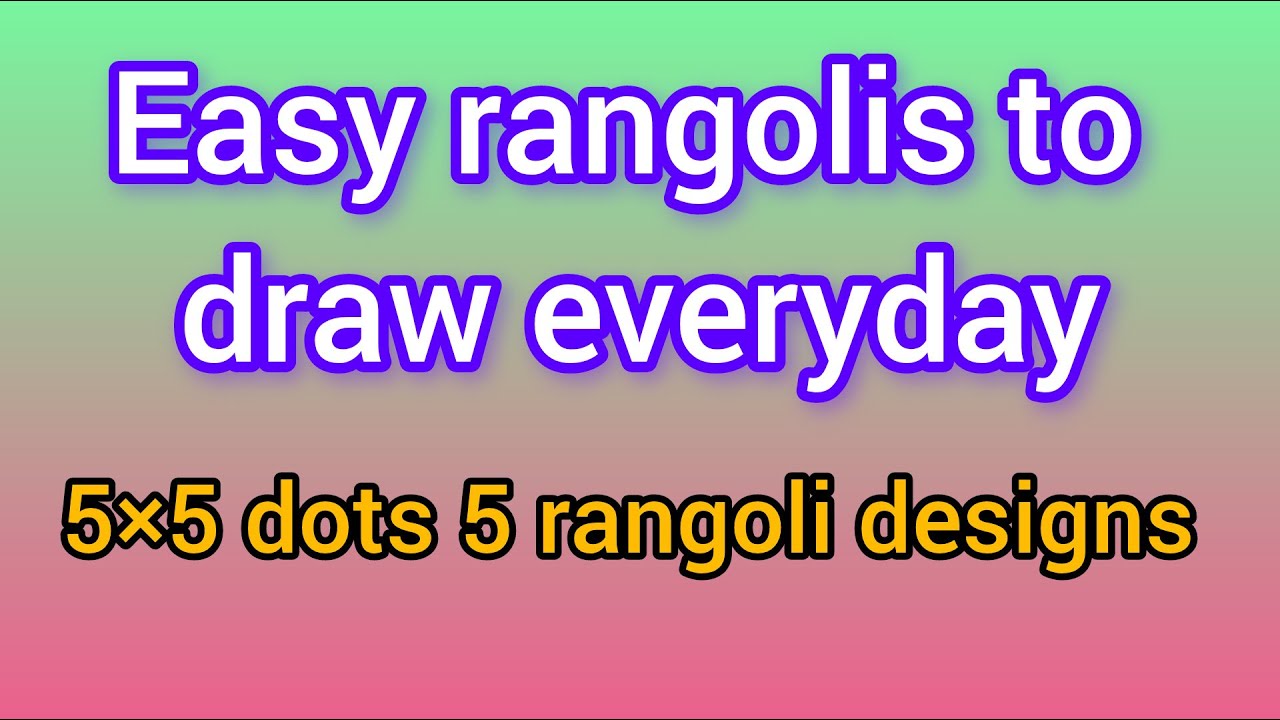 5×5 dots 7 Easy rangolis to draw everyday - YouTube