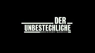 DER UNBESTECHLICHE - TÖDLICHES MARSEILLE HD Trailer 1080p german/deutsch