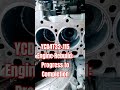 YCD4T32-115 Engine Rebuild Progress to Completion #mechanic