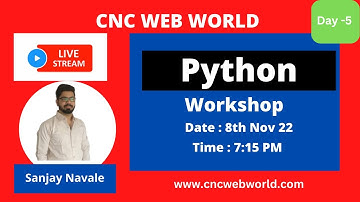 Day 5 | Python Training By Sanjay Navale | CNC WEB WORLD