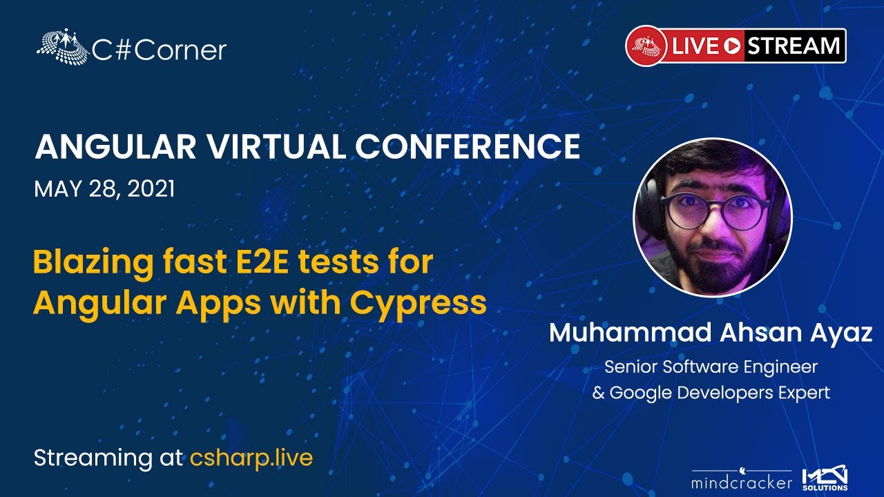 Blazing fast E2E tests for Angular Apps with Cypress || Angular Virtual Conference 2021