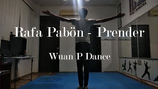Rafa Pabön - Prender | Wuan P Dance (Coreografía)