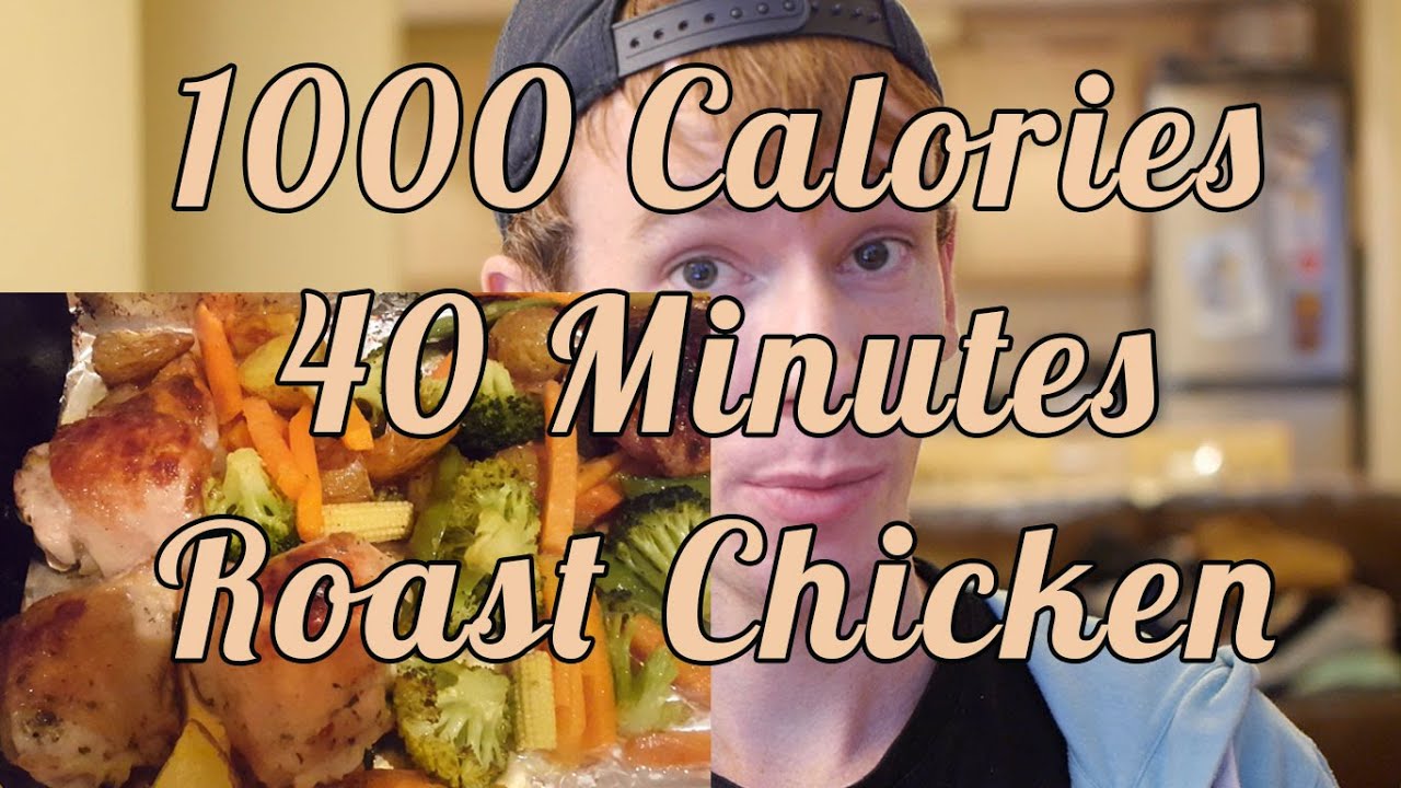 1000 Calorie high protein meal ROAST CHICKEN + VEG YouTube