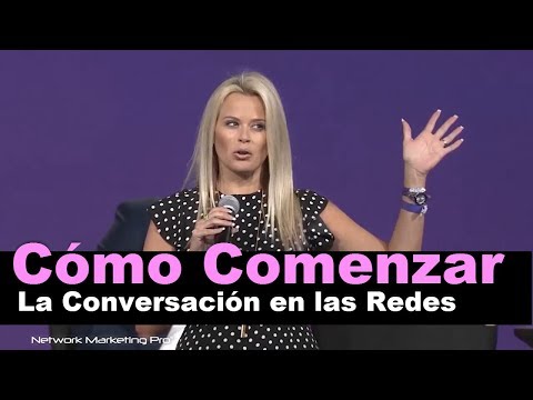 Cómo Comenzar la Conversación en las Redes - Cómo Comenzar la Conversación en las Redes