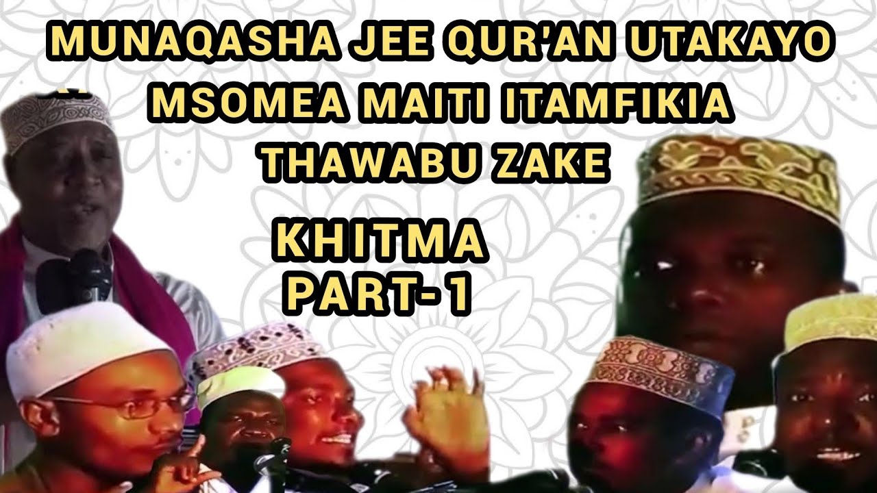 Munaqasha Jee Ukimsomea Qur'an Maiti Inamfikia Thawabu Zake Part-1| Sheikh Aboud