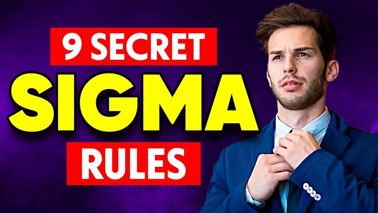 9 Secret Rules Of Sigma Males You Need To Know